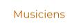 Musiciens