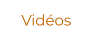 Vidéos